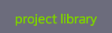 projects library